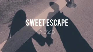 Sweet Escape - Alesso (Sub Español)