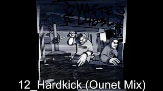 White Label 001_12_Hardkick (Ounet Mix)