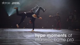 Hype Moments at Marseille Battle Pro // .stance // 2016