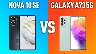 Huawei nova 10 SE vs Samsung Galaxy A73 5G