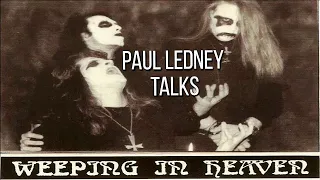 PAUL LEDNEY of PROFANATICA talks WEEPING IN HEAVEN