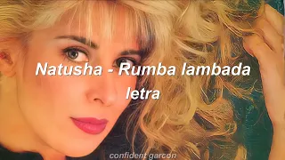 Natusha - Rumba Lambada (letra) hd