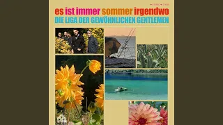 Es ist immer Sommer irgendwo