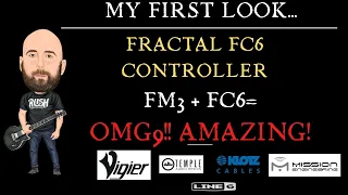 MY FIRST LOOK! | FRACTAL FC6 CONTROLLER | OMG9...AMAZING STUFF!