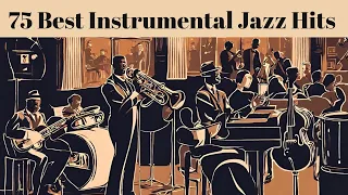 75 Best Instrumental Jazz Hits [Smooth Jazz, Instrumental Jazz]