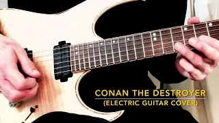 CONAN THE DESTROYER MAIN THEME (Electric Guitar Metal Cover Version)