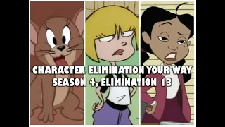 Character Elimination Your Way Season 4 Elimination #13