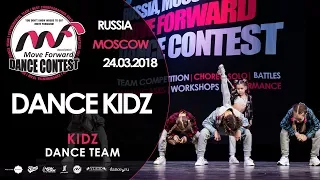 DANCE KIDZ | KIDZ TEAM | MOVE FORWARD DANCE CONTEST 2018 [OFFICIAL 4K]