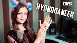 LITTLE BIG - HYPNODANCER  ( Ксения Левчик cover )