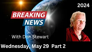Breaking News, May 29, 2024, Part 2