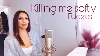 Killing me softly with his song - Fugees  | Cover