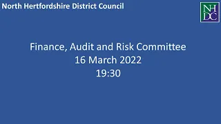 Meeting: Finance, Audit and Risk Committee - 16 March 2022