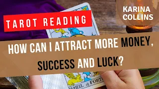 How To Attract More Money, Success and Luck [Timeless Tarot Reading]