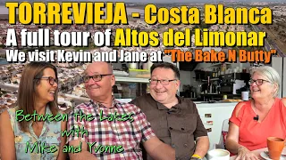 A Tour of Altos del Limonar in Torrevieja - Costa Blanca Between the Lakes  with Mike and Yvonne