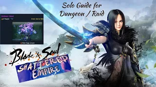 #Blade&Soul Shattered Empire Solo #Guide Hallow Hearts Easy mode