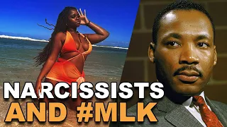Narcissists and #MLK