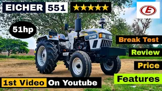 इंतजार खत्म आ गया बिल्कुल नया || Eicher 551 ⭐⭐⭐⭐⭐ || Power Steering || Full Review with Price ||