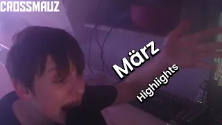 Crossmauz Twitch Highlights März 2022 (Epilepsie Warnung)