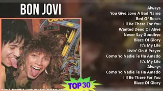 Bon Jovi 2024 MIX Playlist - Always, You Give Love A Bad Name, Bed Of Roses, I'll Be There For You