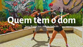 Jerry Smith feat. Wesley Safadão- quem tem o dom /Coreografia /Pode Dançar