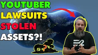 Caught using stolen assets? Youtuber legal action?! - Earth2