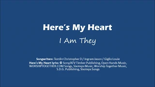 Here's My Heart (I Am They): Lyrics with Bible verses