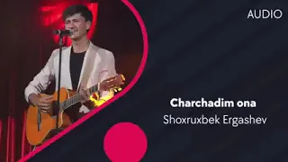 Shoxruxbek Ergashev Charchadim ona #orginal #new #music #remix #trend