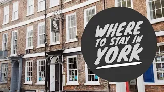 Where to stay in York