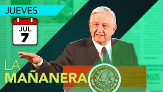 La conferencia de AMLO 7 de julio | En vivo