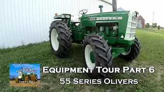 Oliver Tractor and Equipment Tour Part 6 - 55 Series Olivers