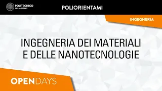 Ingegneria dei Materiali e delle Nanotecnologie  - Laurea Magistrale (ITA, ENG subtitles)