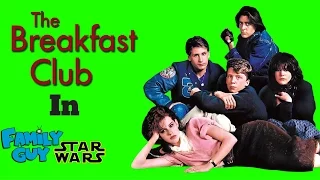 The Breakfast Club In Family Guy Star Wars