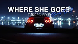 WHERE SHE GOES ( Turreo Edit ) - BAUTY DJ