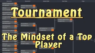 Tournament: The Mindset of a Top Player