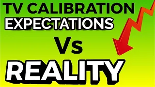 TV Calibration Expectations Vs Reality - The Outdated Accuracy Most People Don't Care About