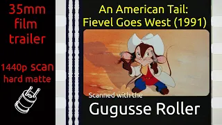 An American Tail: Fievel Goes West (1991) 35mm film trailer, flat hard matte, 1440p