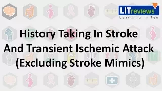 History Taking In Stroke And Transient Ischemic Attack Excluding Stroke Mimics