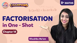 Factorisation Class 8 Maths in One Shot (Chapter 14) | BYJU'S - Class 8