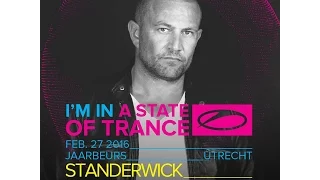 STANDERWICK - Live @ A State Of Trance 750, Utrecht (Stage Who's Afraid Of 138) - 27.02.2016