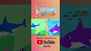 Baby Shark /Bebê Tubarão - Coelhinho Colorido #coelhinhocolorido #babyshark #bebetubarao #mammyshark