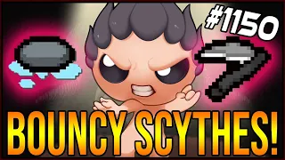 BOUNCY SCYTHES! - The Binding Of Isaac: Afterbirth+ #1150