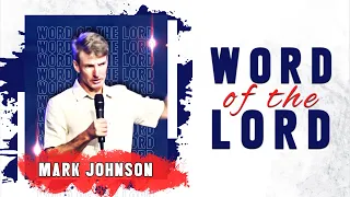 Word of the Lord | Mark Johnson | Episode 77