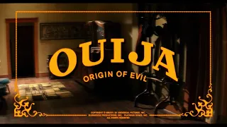 Ouija: Origin Of Evil - Opening Titles