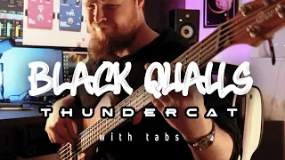 Black Qualls - Thundercat (Bass Cover with Tabs) #thundercat #bass #learn