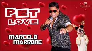 Pet Love Marcelo Marrone 2023