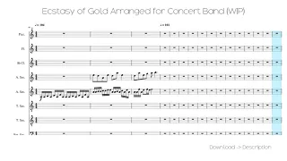 🎶 Ecstasy Of Gold Arranged For Concert Band (WIP) 🎸🎸