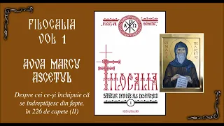 11 FILOCALIA VOL 1 - AVVA MARCU ASCETUL - Indreptatire din fapte 226 capete (II)