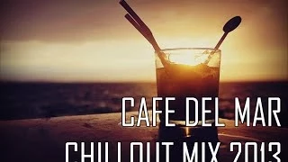 Cafe Del Mar ChillOut Mix 2013 HD