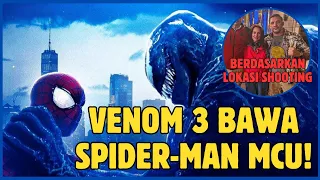 VENOM 3 HARUS DATANGKAN SPIDER-MAN!