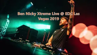 Ben Nicky Xtreme Live @ EDC Las Vegas 2019